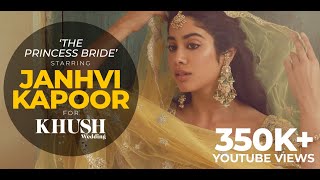 Janhvi Kapoor | Aao Huzoor | Khush Wedding Fashion Film