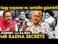 Mr radha    radha ravi  open interview  mgr shivaji  journey with rajesh