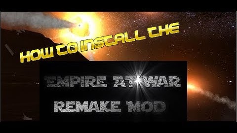 How To Install The Empire At War Remake Mod (Mod Review)