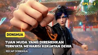 AKIBAT SELALU DIREMEHKAN TERNYATA BERPURA PURA LEMAH || Donghua sub indo