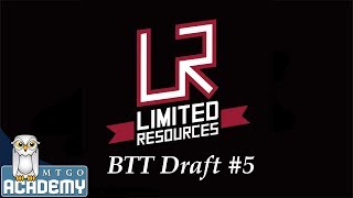 Limited Resources - Draft Vid, BTT Draft #5, 21 March 2014