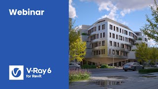 Webinar: Real-time to photoreal with Enscape &amp; V-Ray in Revit