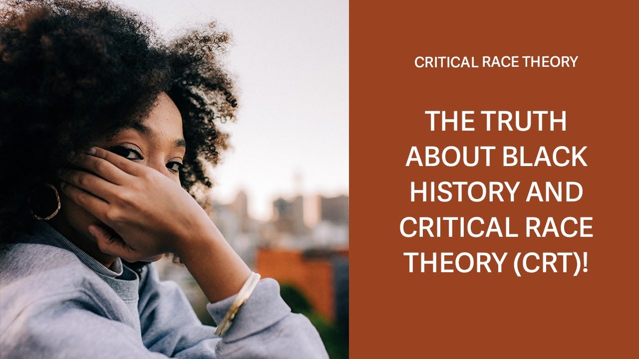 The Truth about Black History and Critical Race Theory (CRT)! - YouTube