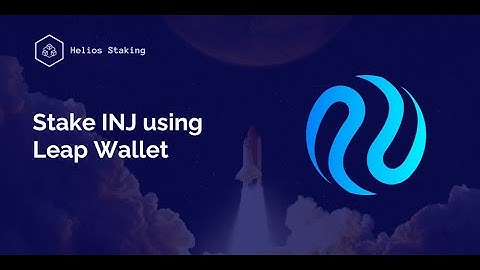 Stake INJ using Leap Wallet