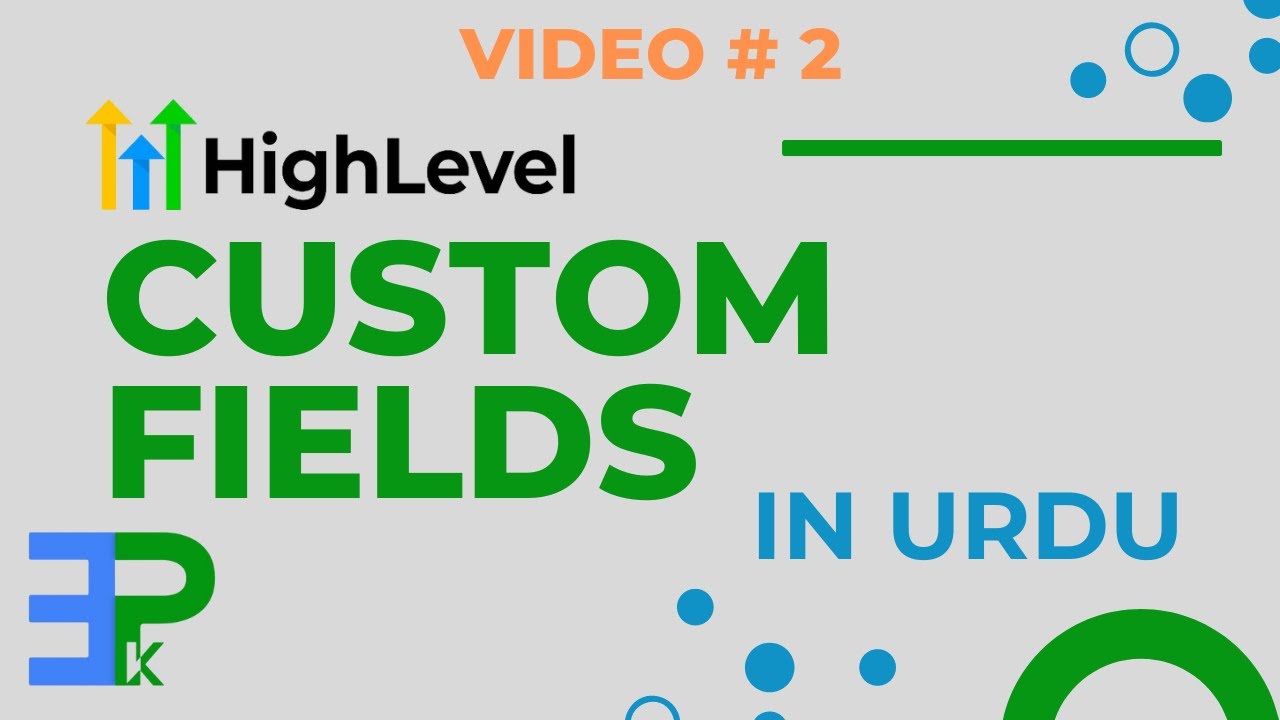 Custom Fields | Go High Level | Earn4Pk | in Hindi / Urdu 