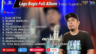 🔴Lagu bugis full album Tawa saputra || 1jam nonstop