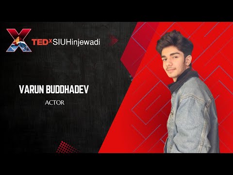 Spotlight Dreams: From Passion to Possibilities | Varun Buddhadev | TEDxSIUHinjewadi Episode cover