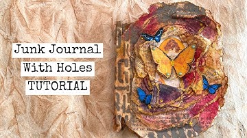 How To Make a Junk Journal With Holes/Part 1/Step-by-Step TUTORIAL/Digital Collage Club DT Project