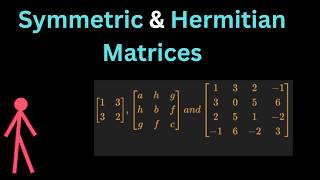 Symmetric Matrix, Skew Symmetric Matrix, Hermitian Matrix, Skew Hermitian Matrices