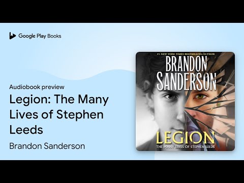 Legion: The Many Lives of Stephen Leeds by Brandon Sanderson · Audiobook preview