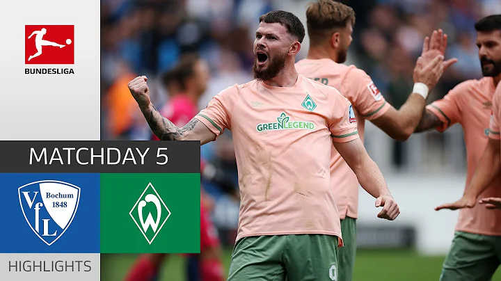 VfL Bochum - Werder Bremen 0-2 | Highlights | Matchday 5 – Bundesliga 2022/23 - DayDayNews