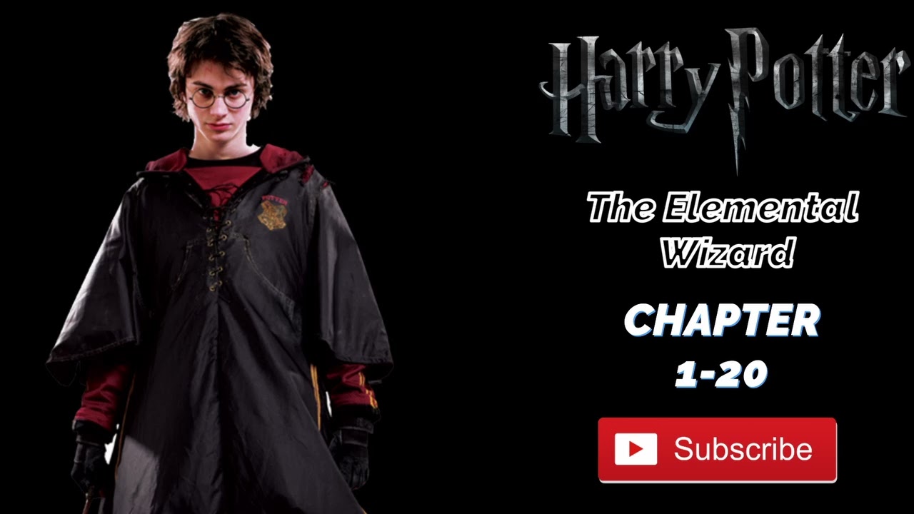 The Elemental Wizard of Hogwarts | Chapter-1-20