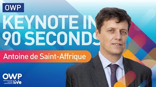 Keynote In 90 Seconds With Antoine De Saint-Affrique At Owp Live