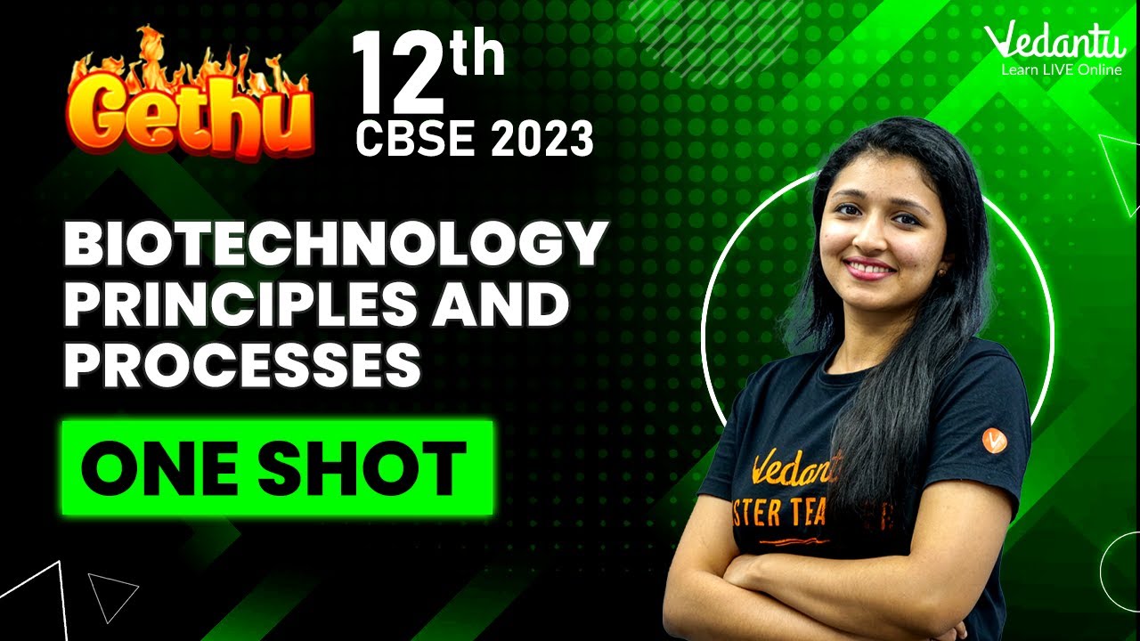 Biotechnology- Principles and processes One Shot #cbseboard #class12 Biology| Vedantu Master Tamil