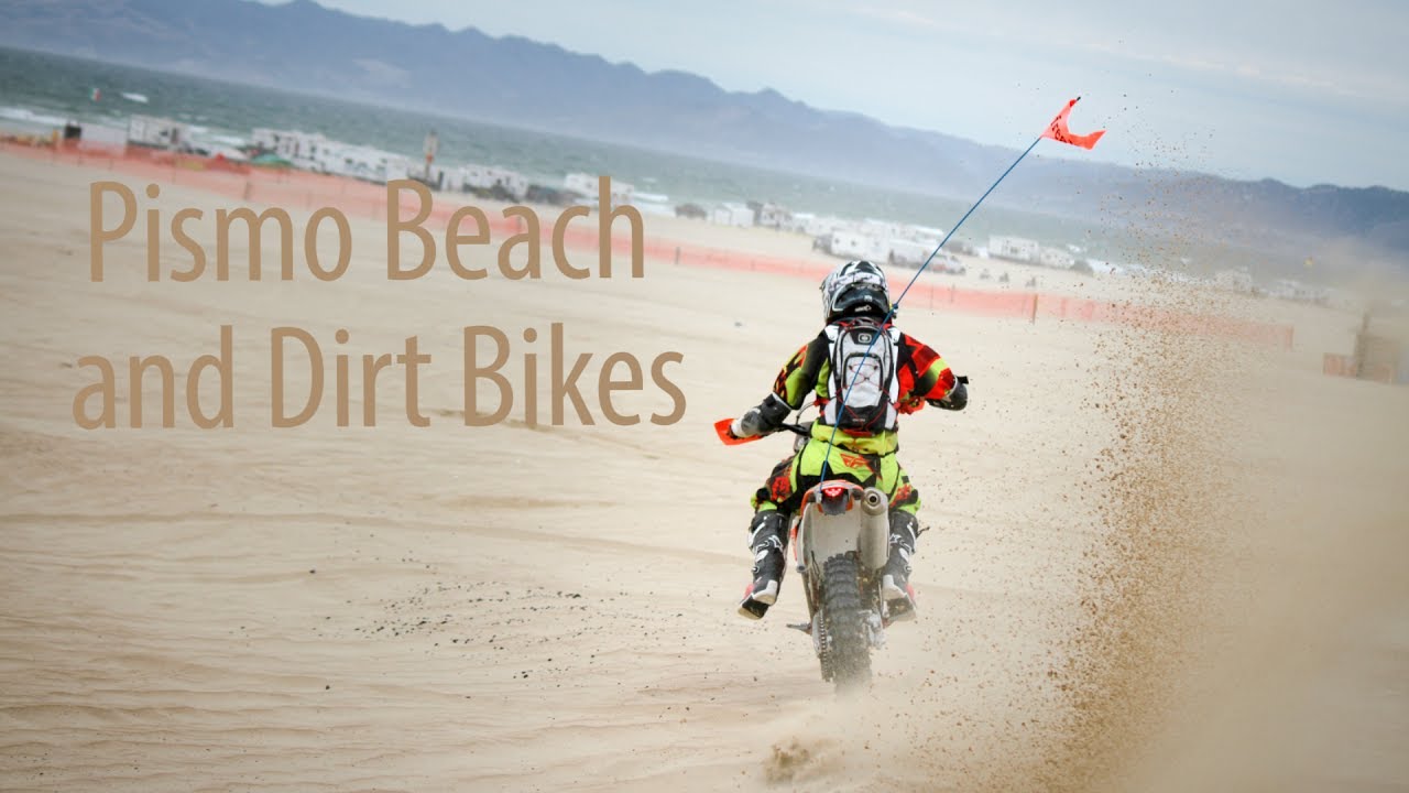 Pismo Beach Dirt Bikes YouTube