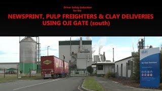 Driver Safety Induction for the Newsprint, Pulp Freighters & Clay Deliveries Using OJI Gate (south)