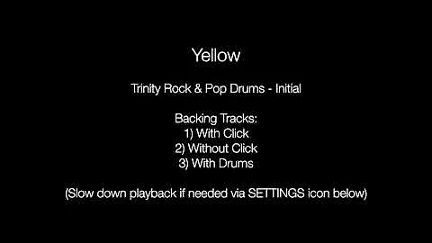 Yellow by Coldplay - Backing Track for Drums (Trinity Rock & Pop - Initial)