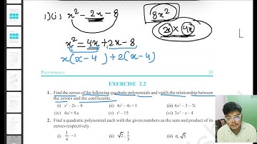 Find zeroes of quadratic polynomials verify relationship between zeroes n coefficients (i) x2–2x–8