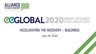 EE Global Webinar Series - Accelerating the Recovery: Buildings