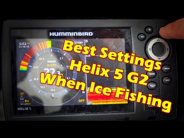 Best Settings for Humminbird Helix 5 G2 When Ice Fishing 