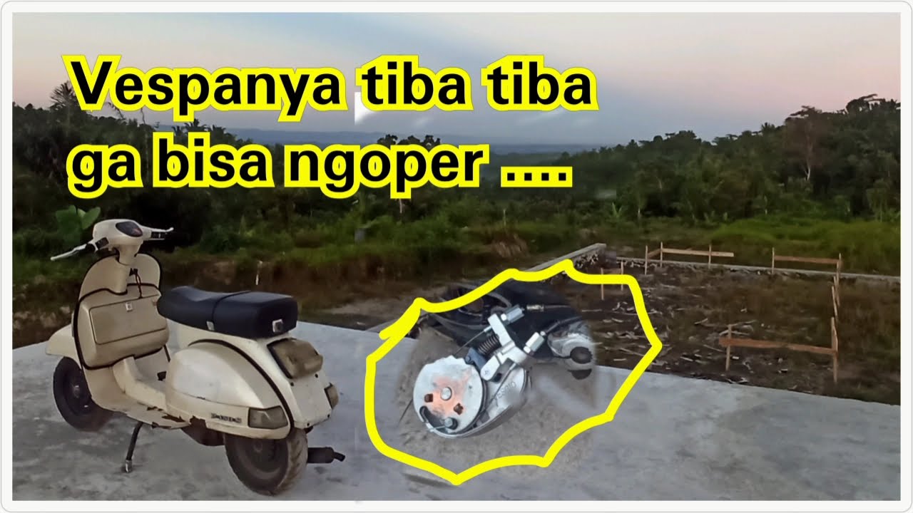 Vespa Tidak Bisa Ngoper | Ganti Bak Persneling Vespa