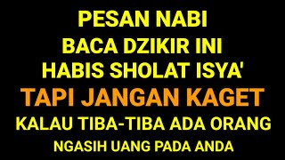 Download Lagu Baca 2 Zikir Ini Setelah Sholat Isya'!! Kalau Tiba-Tiba Ada Orang Ngasih Uang, Jangan Kaget 🤲 MP3
