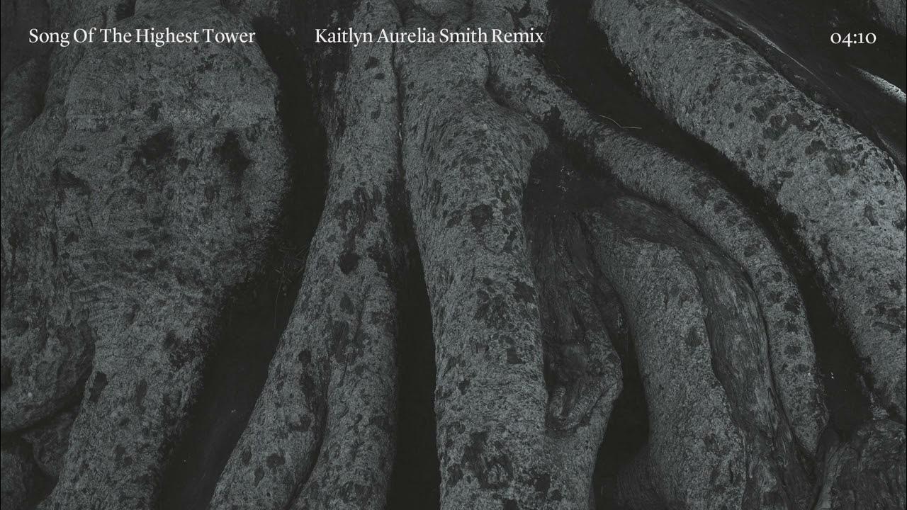 Soundwalk Collective with Patti Smith - Song Of The Highest Tower (Kaitlyn Aurelia Smith Rework) Soundwalk Collective with Patti Smith - Song Of The Highest Tower (Kaitlyn Aurelia Smith Rework)