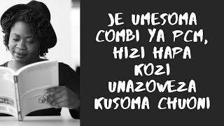 Kozi unazoweza kusoma kama ulisoma combi ya PCM