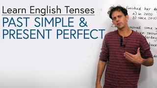 Learn English Tenses: PAST SIMPLE & PRESENT PERFECT