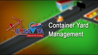 EKLAVYA Real-Time Visibility and Efficient Planning for Container Yard Management | CFS/ICD