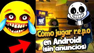 🎩COMO JUGAR REPO EN ANDROID (sin anuncios)