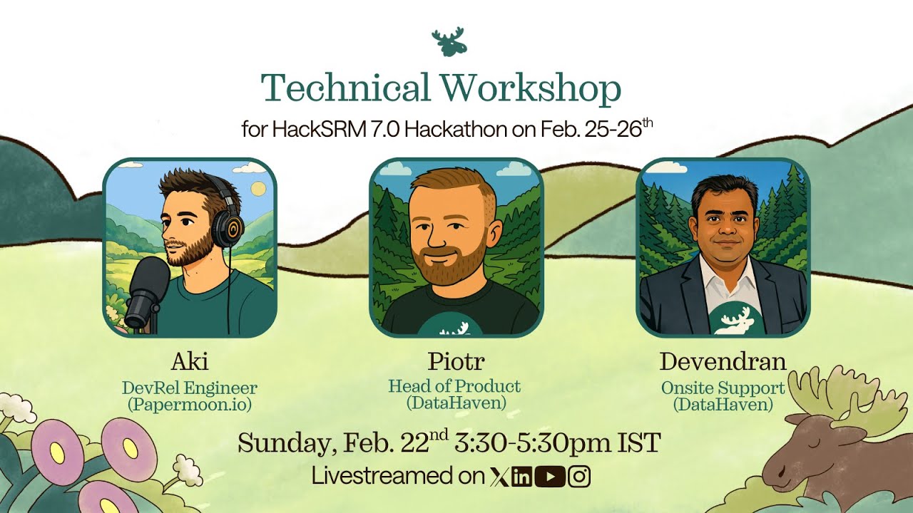 Technical Workshop for HackSRM 7.0 w/Aki & Piotr of DataHaven