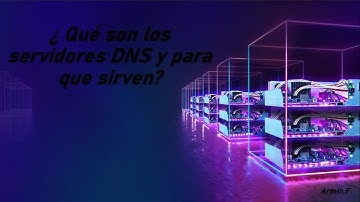 ¿Qué son los servidores DNS y Para que sirven?