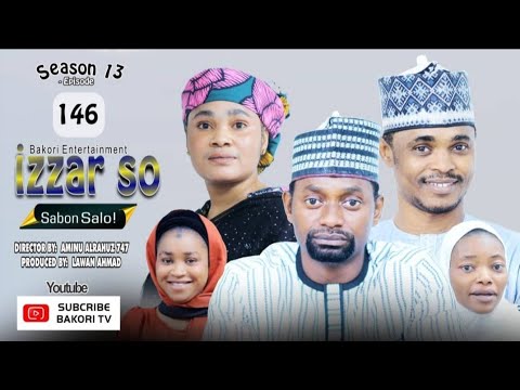 IZZAR SO SABON SALO EPISODE 146 ORIGINAL