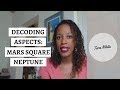 Natal Mars Square Neptune | Astrology Aspect Tutorial