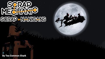 Scrap Mechanic SFM - Scrapnanigans Ep 3: Scrap-yard Hustle