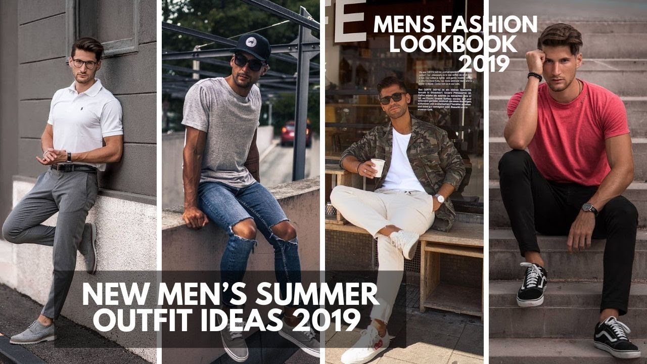 25 EASY AND AFFORDABLE SUMMER OUTFITS | Men's Summer Lookbook 2019 ...