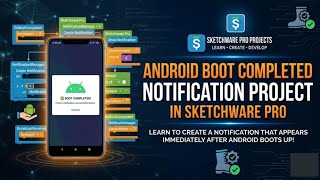 Make AutoStart App: Android boot completed notification project In Sketchware pro foreground service
