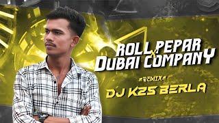 ROLL PERAP X DUBAI COMPANY 🌿 2K25  RMX 🌿DJ K2S BERLA // #ganjasongs #trending #dubaicompany 