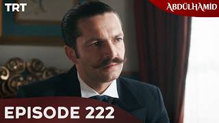 Abdulhamid - Episode 222