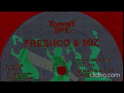 Freshco & Miz -  Now Ya KNow