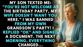 My Son Texted Me: Don't Come To The Birthday Party, My Wife Doesn't Want You To Come. So I Moved...