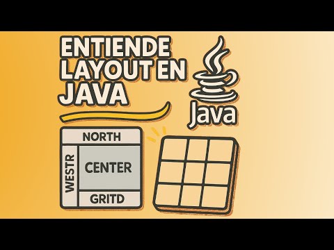 Aprende a utilizar layout con Java para posicionar tus componentes.