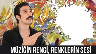 Sinestezi : Müziğin rengi, renklerin sesi olsaydı?