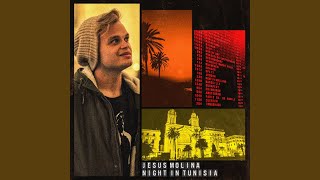 Night in Tunisia - Jesus Molina, Roni Kaspi & Sam Smith