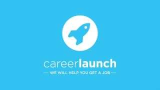 Career Launch Overview