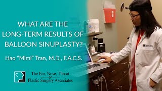 What Are the Long-term Results of Balloon Sinuplasty