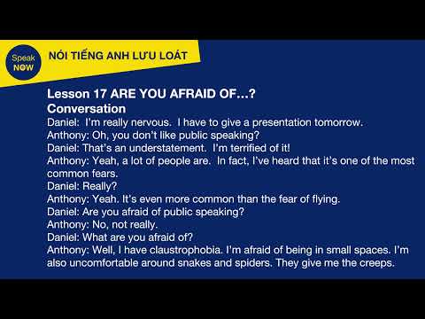 Lesson 17 ARE YOU AFRAID OF… Conversation