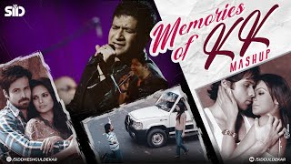 Memories Of Kk Mashup Sid Guldekar Best Of Kk Songs Zara Sa Beetein Lamhe Trending Mashup