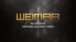 Weimar • Alles Lüge (Offizielles Lyric Video)